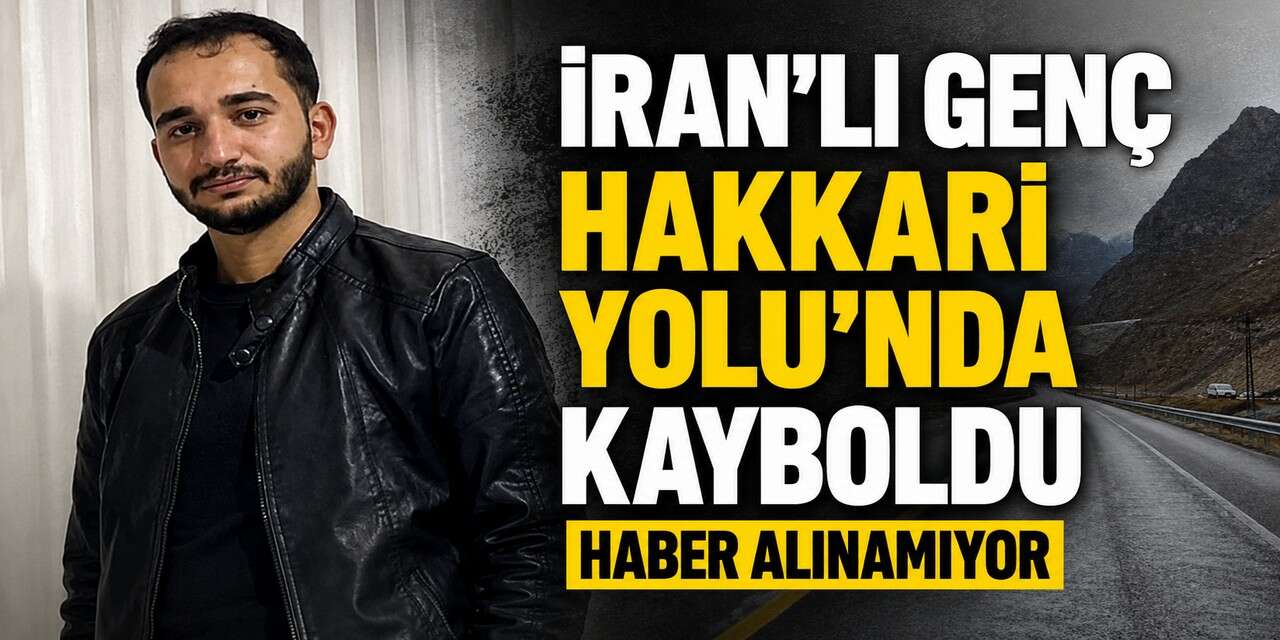 İran'lı Genç Hakkari Karayolu'nda Kayboldu