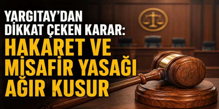 43 Yıllık Evlilik Yargıtay kararıyla sona erdi