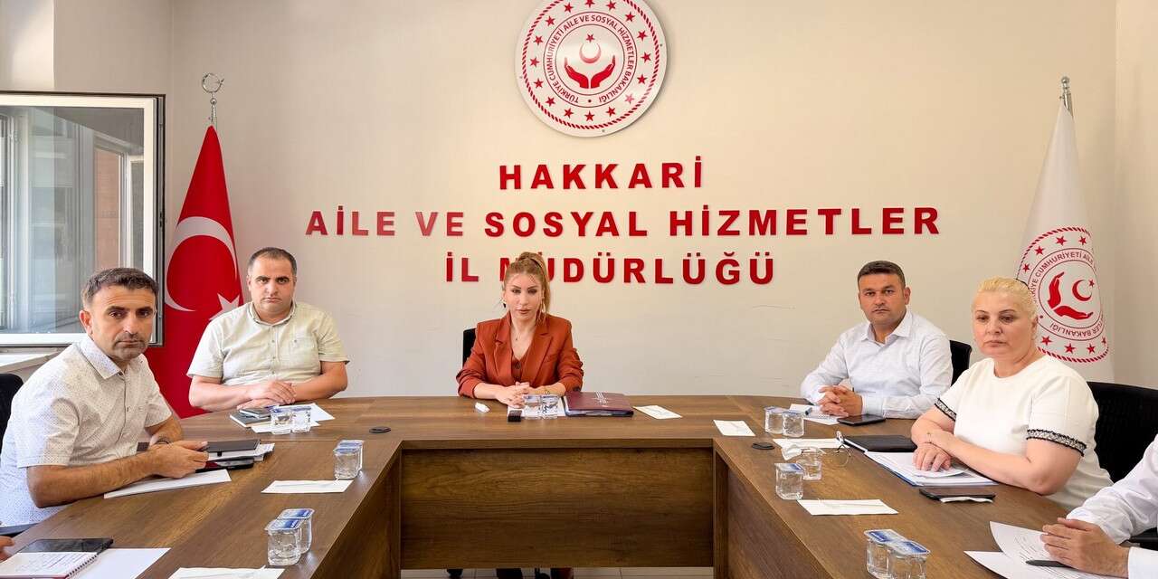 Hakkari'de Sosyal Hizmet çalışmaları masaya yatırıldı