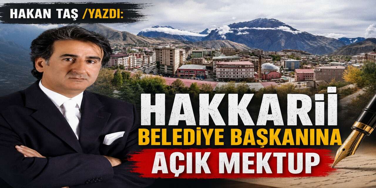Hakkari Belediye Başkanına açık mektup