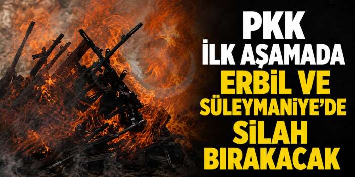 PKK İlk Aşamada Erbil ve Süleymaniye'de silah bırakacak