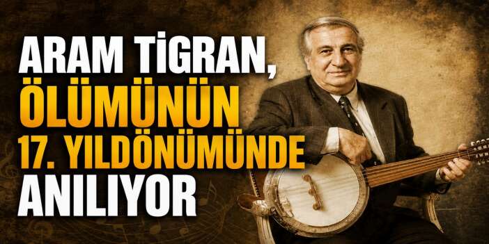 Aram Tigran anıldı