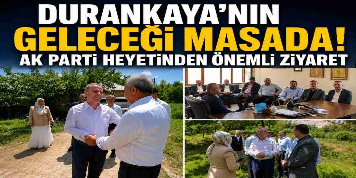 Durankaya’nın İhtiyaçları Masaya Yatırıldı