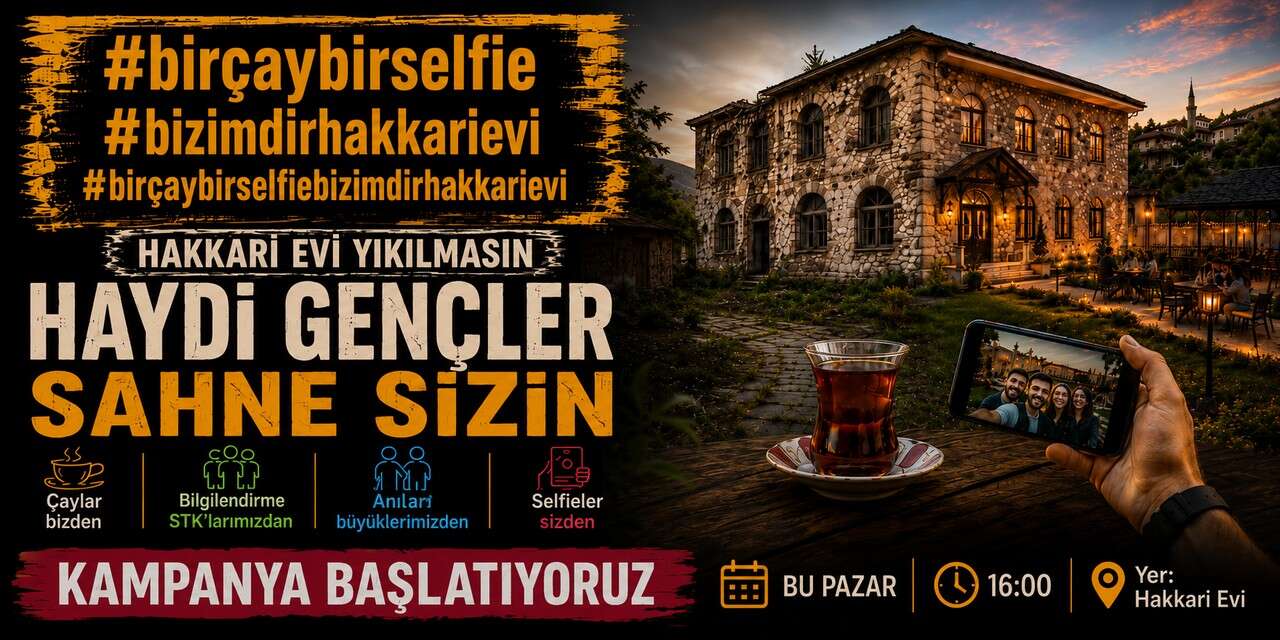 Bir çay, bir selfie bizimdir Hakkari Evi