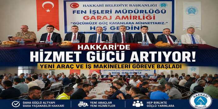 Hakkari’de Hizmet Atağı: Yeni İş Makineleri Sahada