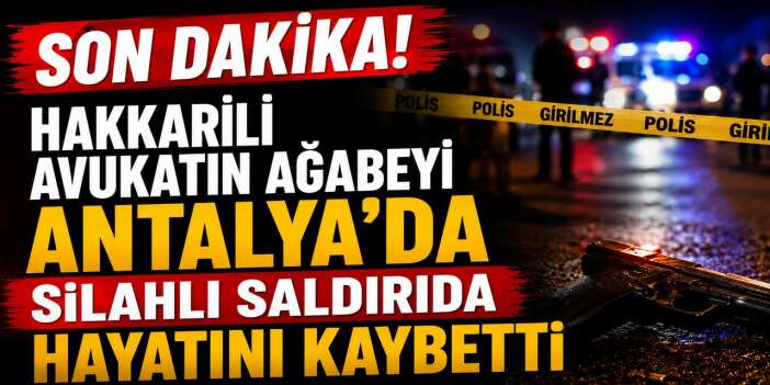 Avukatın ağabeyi Kaval öldürüldü