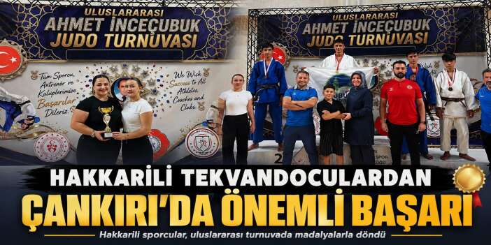 Hakkarili tekvandoculardan Çankırı’da önemli başarı