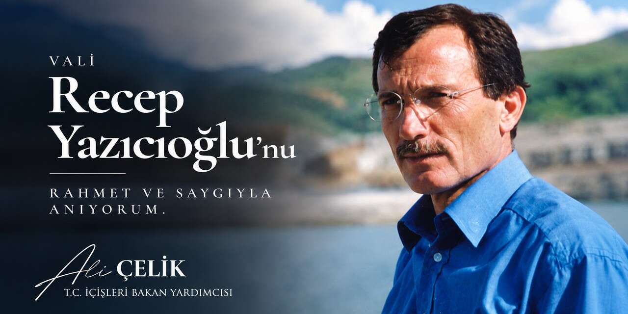 Bakan Yardımcısı Çelik, Recep Yazıcıoğlu’nu andı