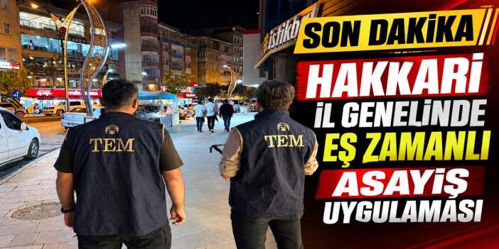 Hakkari'de huzur seferberliği