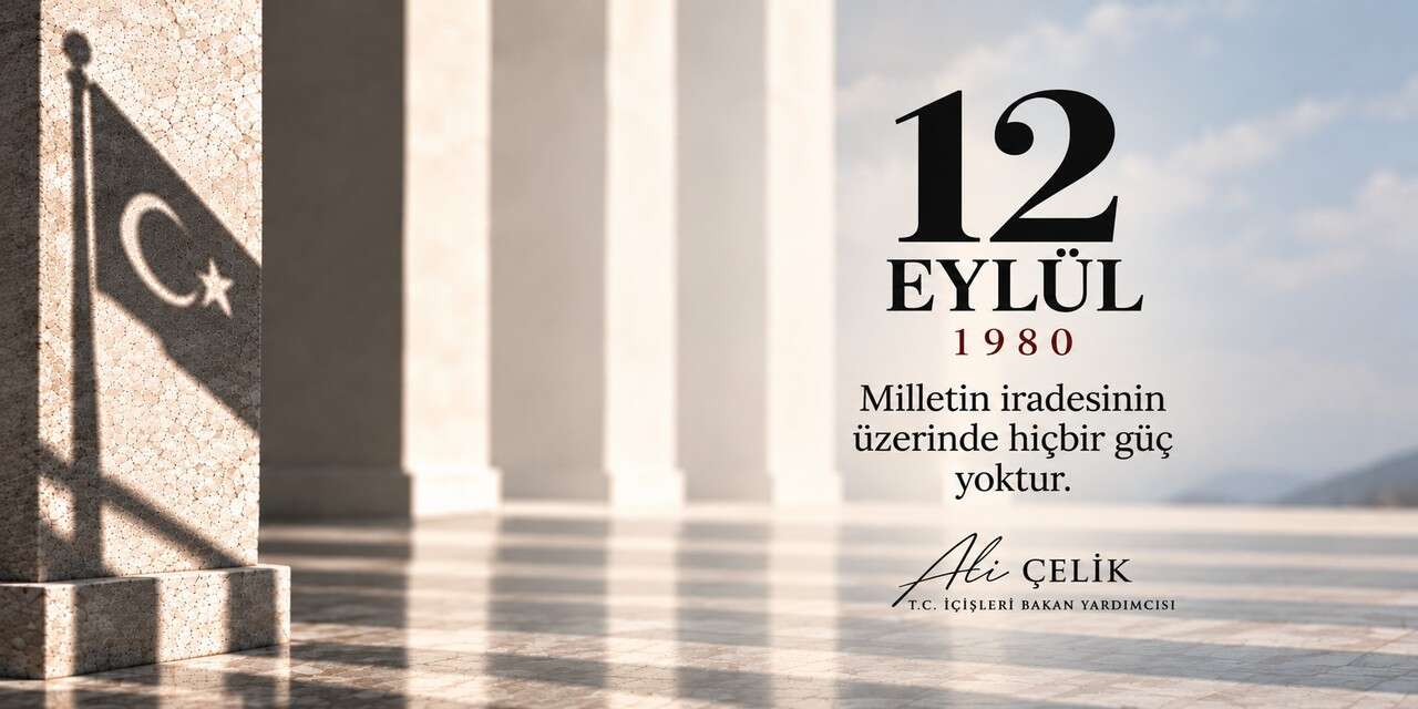 Bakan Yardımcısı Çelik’ten 12 Eylül mesajı