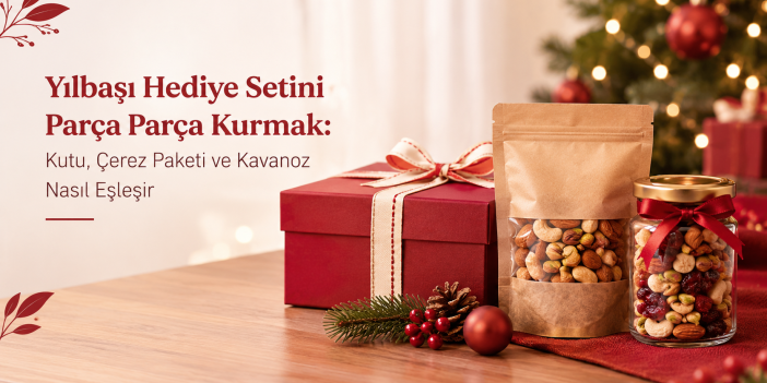 Yılbaşı Hediye Setini Parça Parça Kurmak