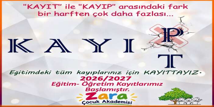 Zara Çocuk Akademisi’nde 2026-2027 Eğitim-Öğretim kayıtları başladı