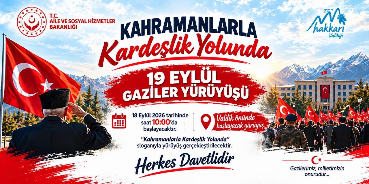 Hakkari'de “Kahramanlarla Kardeşlik Yolunda” Gaziler Günü" yürüyüşü düzenlenecek