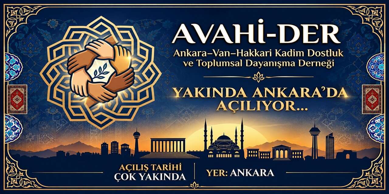 Van ve Hakkârilileri buluşturacak AVAHİ-DER için geri sayım başladı