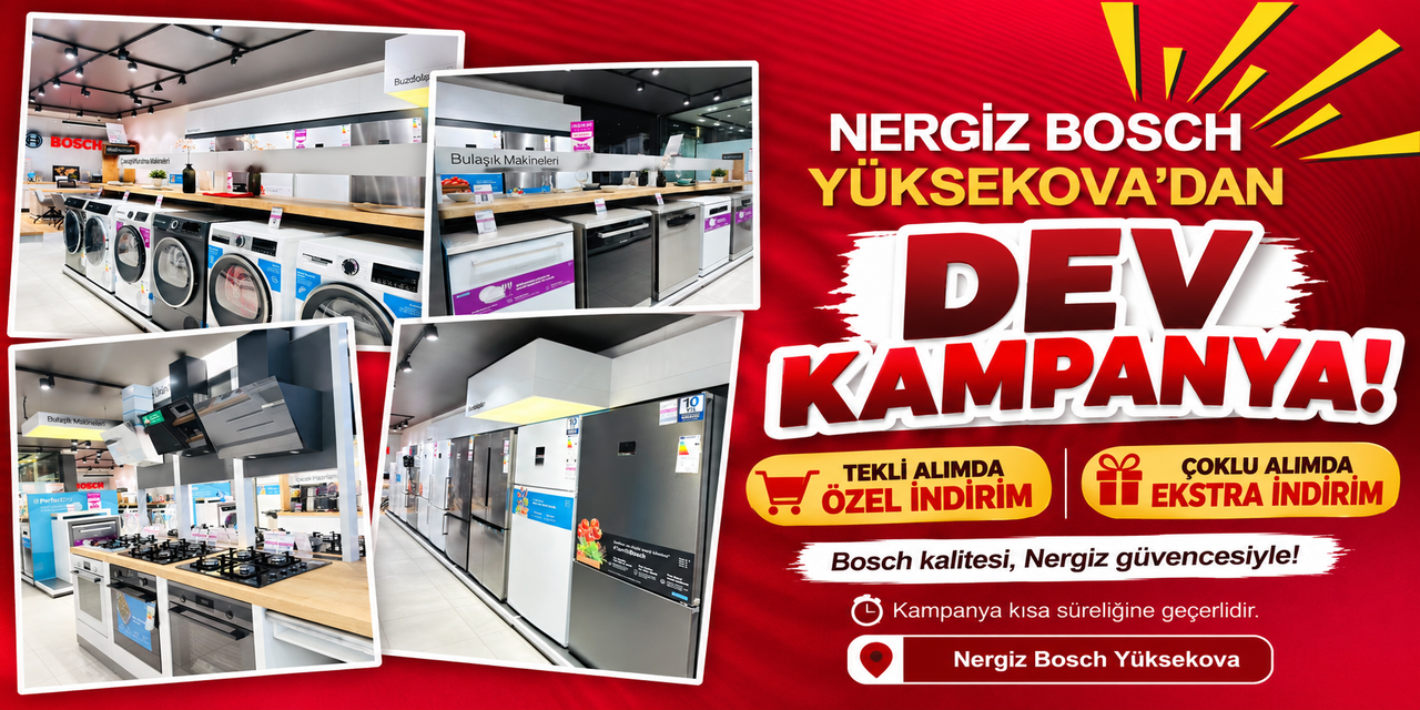 Nergiz Bosch Yüksekova’dan kısa süreliğine özel kampanya