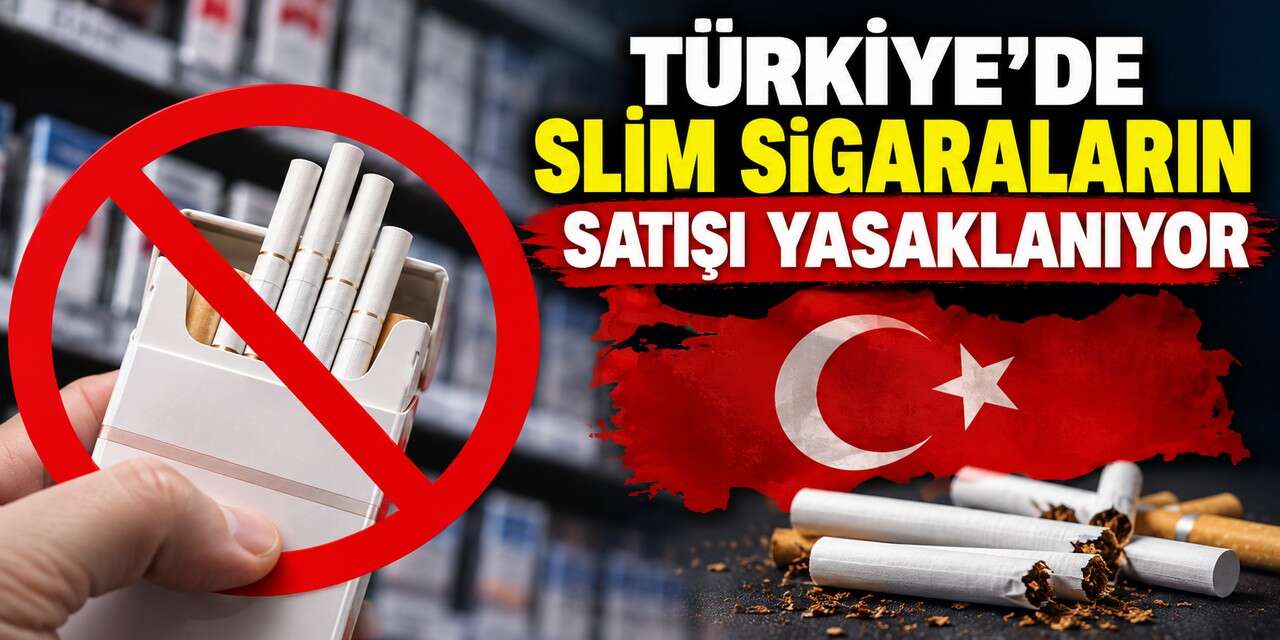 Türkiye'de slim sigaraların satışı yasaklanıyor