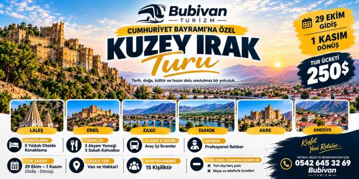 Cumhuriyet Bayramı’na özel Kuzey Irak turu