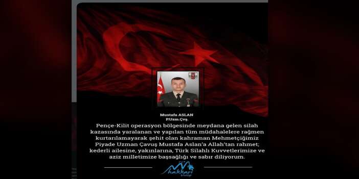Pençe-Kilit bölgesinde Mustafa Aslan şehit oldu