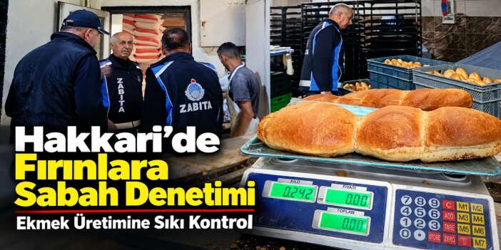 Hakkari’de Fırınların Hijyen durumu incelendi