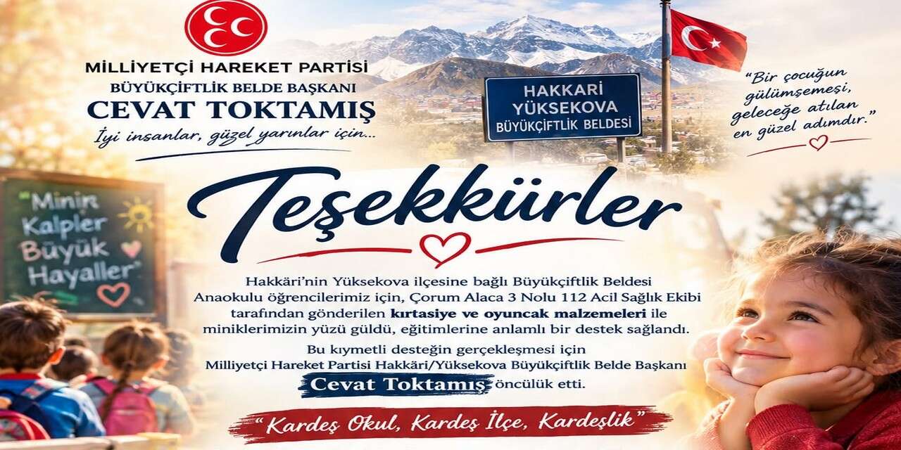 Çorum’dan Hakkâri’ye uzanan gönül köprüsü