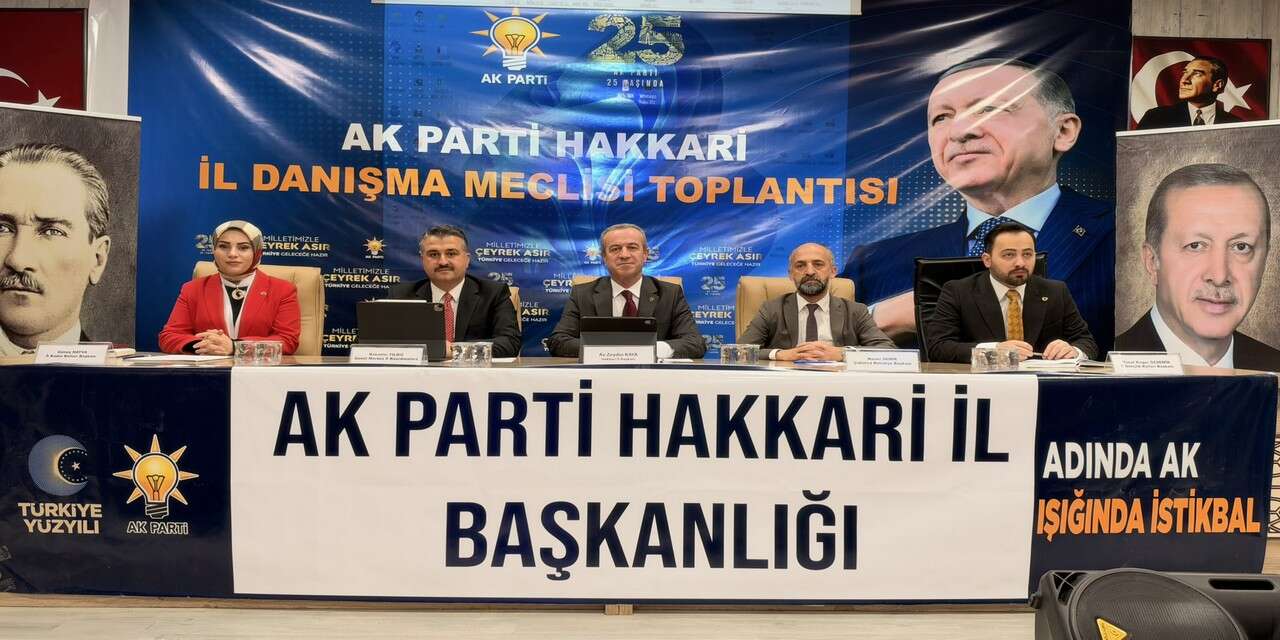 AK Parti’nin Hakkâri Toplantısında Belediye Hizmetleri ele alındı