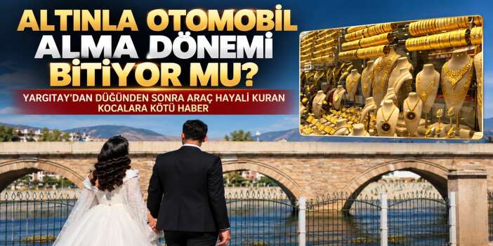 Yargıtay’dan düğün altınları için emsal niteliğinde karar