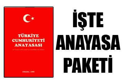 İŞTE ANAYASA DEĞİŞİKLİĞİ PAKETİ