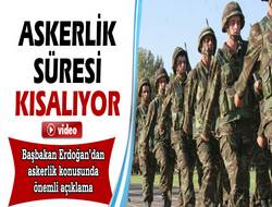 Askerlik süresi kısalıyor
