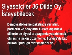 Siyasetçiler 36 dilde oy isteyecek