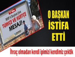 Kürtçe mesaj istifa ettirdi