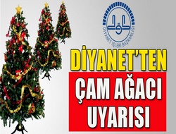 Diyanet'ten çam ağacı uyarısı