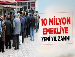 10 Milyon emekliye yeni yıl zammı