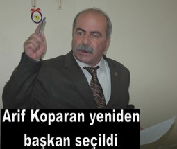 ARİF KOPARAN YENİDEN BAŞKAN SEÇİLDİ
