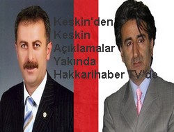 Keskin'den keskin açıklamalar
