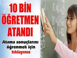 Öğretmenler atamaları için tıklayın