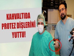 Yanlışlıkla dişlerini yuttu