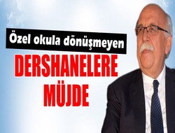 Dershanelere müjde