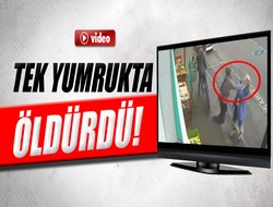 Tek yumrukta öldürdü