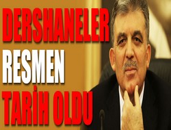 Dershaneler tarih oldu