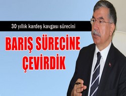 Kardeş kavgasını barış sürecine çevirdik