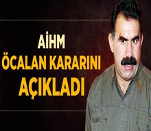 AİHM, Öcalan kararını Açıkladı.