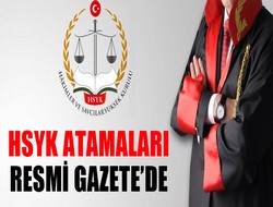 HSYK atamaları açıklandı