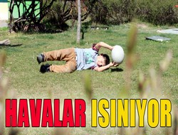 Havalar ısınıyor