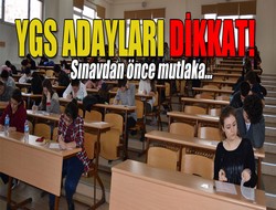 YGS adayları dikkat!
