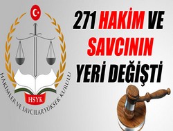 271 hakim ve savcının yeri değişti