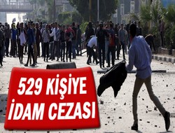 Müslüman Kardeşler üyesi 529 kişiye idam cezası