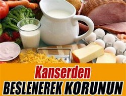 Doğru beslenme kanserden koruyor