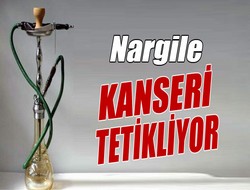 Nargile kanser riskini arttırıyor