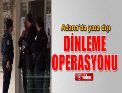 Yasa dışı dinleme operasyonu