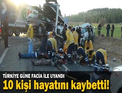 Türkiye güne facia ile uyandı